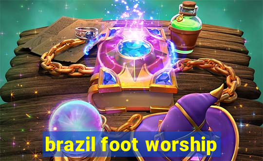 brazil foot worship